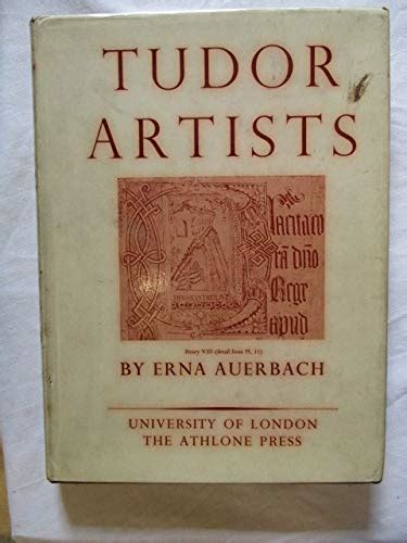 Tudor artists : a study of painters in the royal service and of 